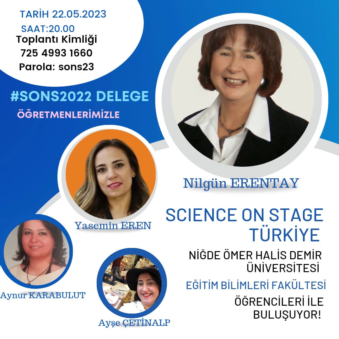 sonsTurkiye's tweet photo. Science on Stage Türkiye Temsilcimiz ve Başkanımız Sayın Nilgün Erentay, Niğde Halis Demir Üniversitesi, Eğitim  Bilimleri Fakültesi öğrencileri ve #sons2022 öğretmenlerimizle birlikte  Pazartesi akşamı saat 8 de buluşuyor. https://t.co/00C1tBfX6H