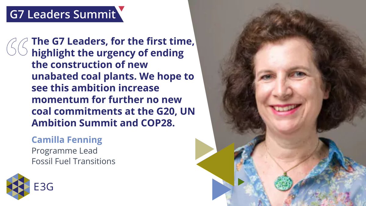 E3G - Third Generation Environmentalism (@e3g) on Twitter photo “The G7 Leaders, for the first time, highlight the urgency of ending the construction of new unabated coal plants. We hope to see this ambition increase momentum for further #NoNewCoal commitments at the G20, UN Ambition Summit and #COP28." <a href="/CamillaFenning/">Camilla Fenning</a> #coaltoclean “The G7 Leaders, for the first time, highlight the urgency of ending the construction of new unabated coal plants. We hope to see this ambition increase momentum for further #NoNewCoal commitments at the G20, UN Ambition Summit and #COP28." <a href="/CamillaFenning/">Camilla Fenning</a> #coaltoclean