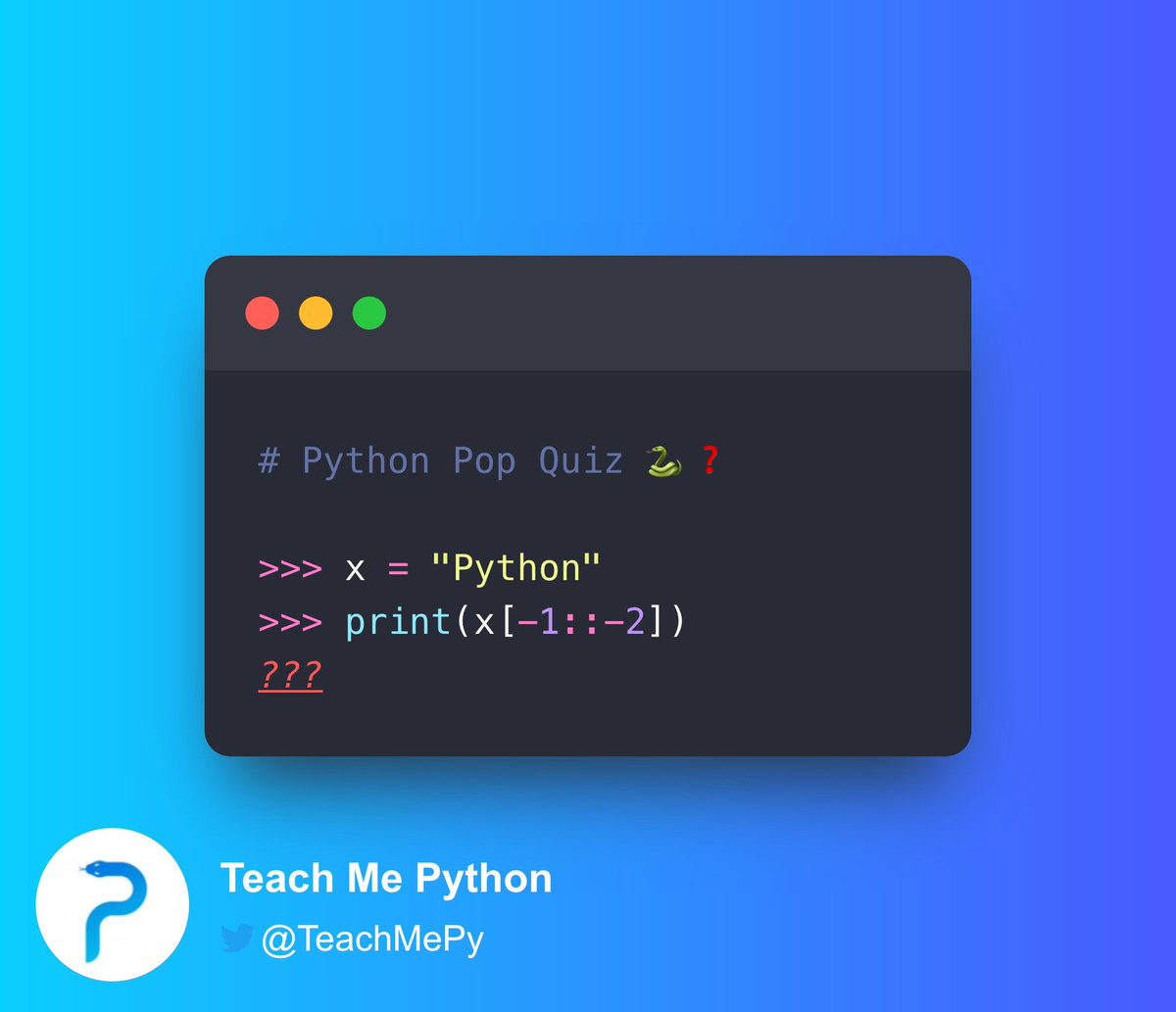 driscollis's tweet image. #Python Pop Quiz 🐍❓

What is the output of this silly snippet?

A) nohtyP
B) Python
C) nhy
D) hon
E) None of the above