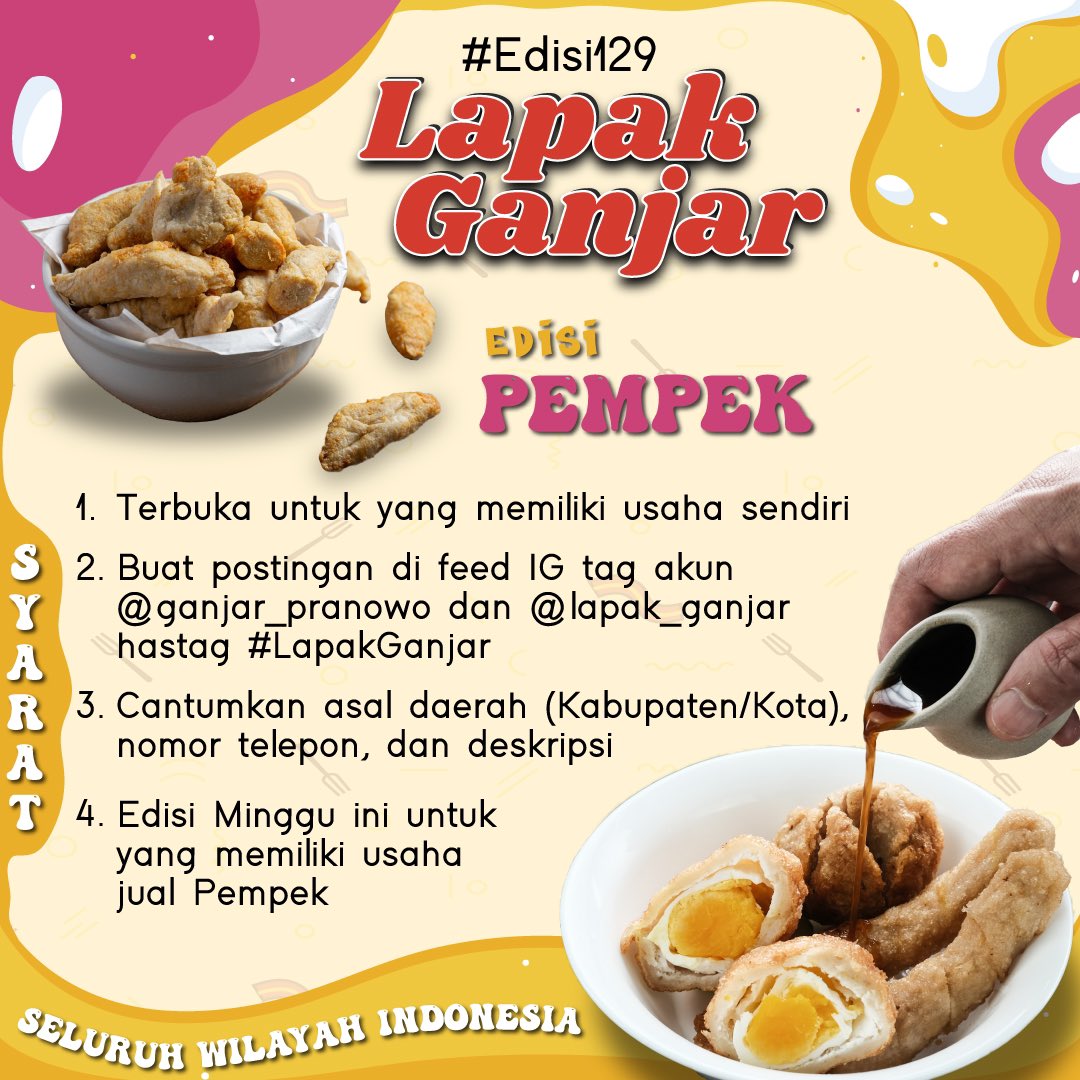 Makanan yang satu ini memang asalnya dari Palembang, tapi se-Indonesia sudah kenal. Sekarang, kalau mau makan pempek juga gak perlu harus ke Palembang.
Yuk, yang jual pempek dimanapun berada, bisa ikut #LapakGanjar edisi ini. Posting sesuai poster ya di instagram!
