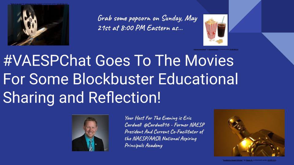 #VAESPChat is “going to the movies” w/Eric Cardwell
@Cardwell16 this Sunday at 8pmEST @technolandy @VictorLeonPowe1 @MarieLemmon @MEMSPAchat @mscorto @CongerCasey @RossCoops31 @coach_4_impact @coach_hart @TheColon_s @MHawley_3 @SusanMelbye @willmelbye @mikemattos65 @mattyonkey