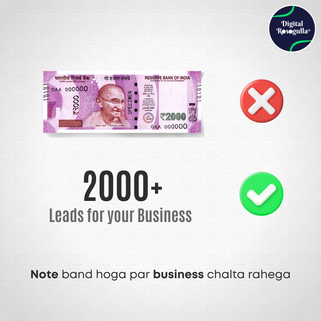 2000 note Banned 🚫 But We can generate 2000+ leads for your Business 

#digitalrosogulla #digitagency #movmentmarketing #banned2000currency #trendingtopic #bestdigitalmarketingcompany #trendingpost #digitalmarketing