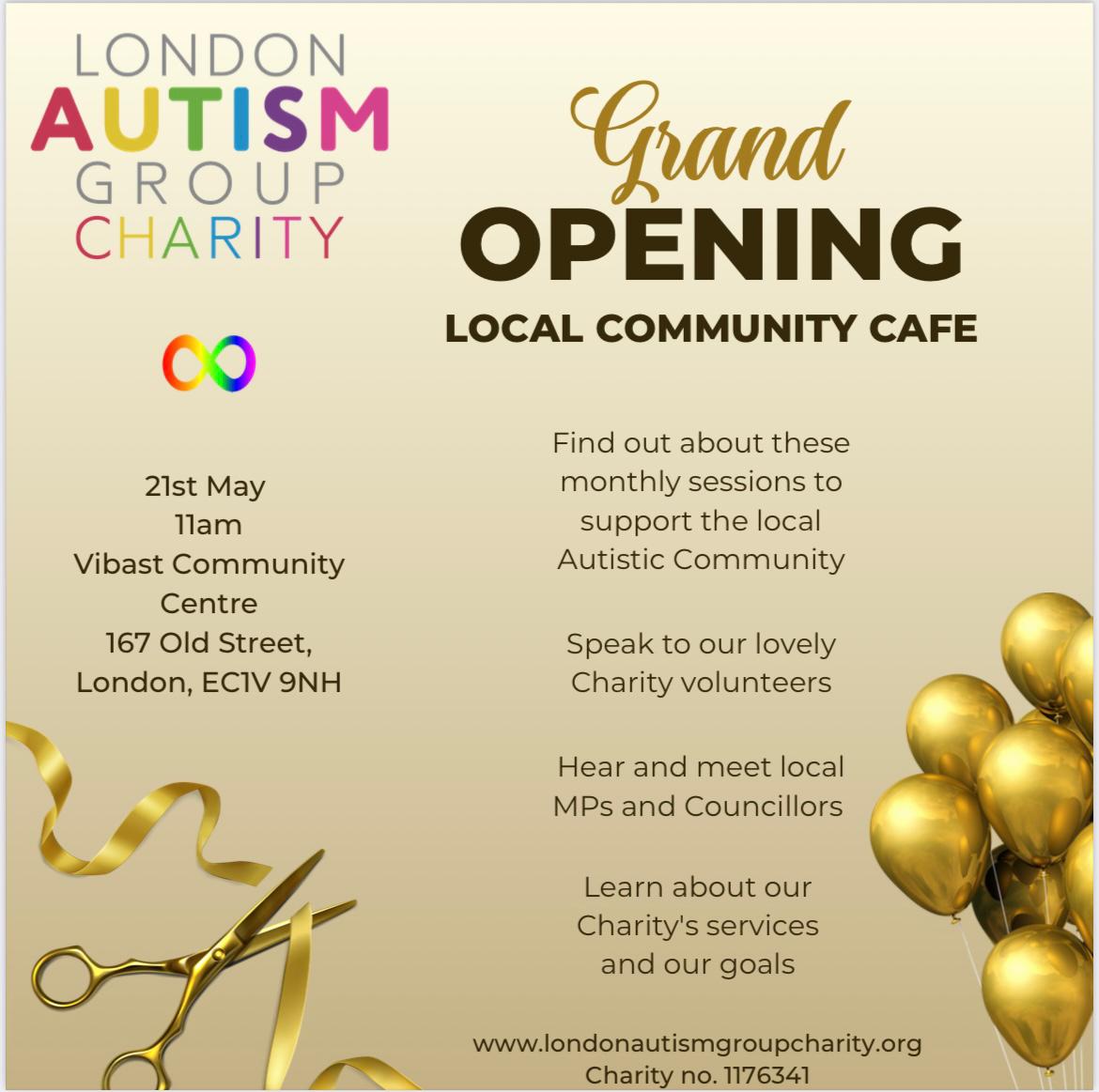 The London Autism Group Charity are officially launching our Community Cafe sessions at the Vibast Community Centre in Old Street Islington. 
Sessions will be held every third Sunday of the month, at 11am to 1pm. 

There will be a brief launch ceremony on Sunday 21st May at 11am.