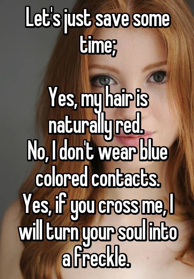 TheRedheadDays's tweet image. Yes, my hair is naturally red…#OverusedPhrases__ 👩🏻‍🦰#RedheadProblems 👨🏻‍🦰#GingerProblems
