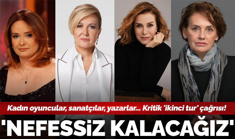Kadın oyuncular, sanatçılar ve yazarlar... Kritik 'ikinci tur' çağrısı!
'Nefessiz kalacağız'

cumhuriyet.com.tr/turkiye/kadin-…