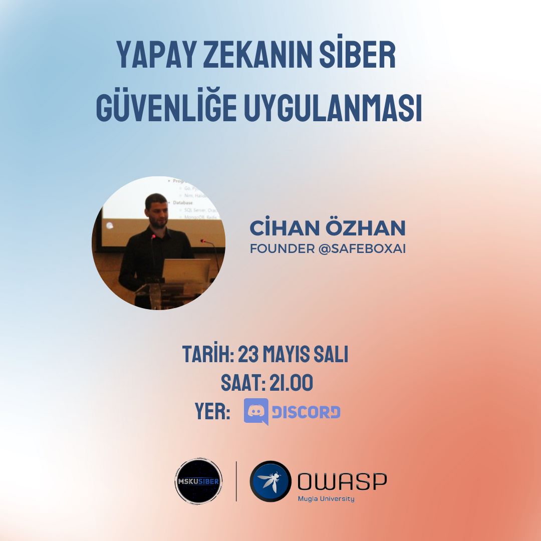 OWASPMuglaUni's tweet photo. Yapay zekanın siber güvenlikte nasıl kullanıldığını merak edenlere güzel haber, tam sizlik bir etkinliğimiz var. https://t.co/TAmUQJUaja
