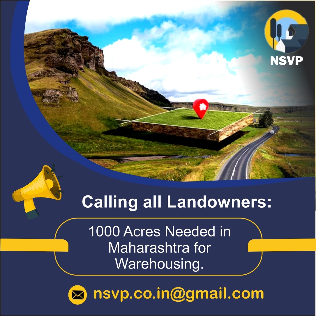 @nsvpvishvesh

#maharashtra #landinmaharashtra #landrequired #landlords #wearhouse #1000acres