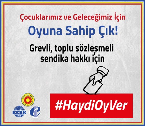 Sendikal haklarımız için.#HaydiOyVer