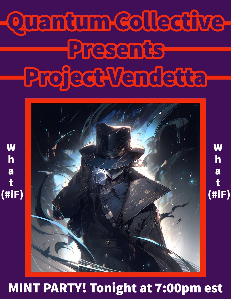 The <a href="/QuantumCollectv/">Quantum Collective</a>
Project Vendetta   MINT PARTY TONIGHT for only .01   And if you’re really lucky you might one of the FREE ones we’re giving out at the mint party tonight  
7:pm est  (#iF)

x.com/i/spaces/1vAGR…