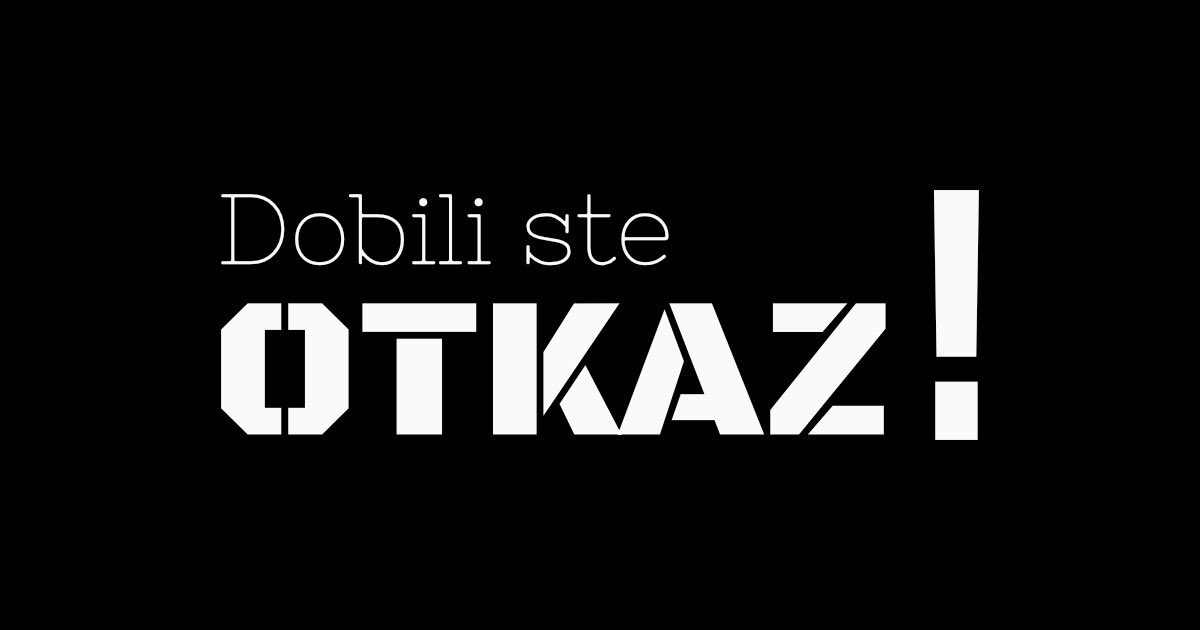 otkaz.rs
Daj im otkaz!