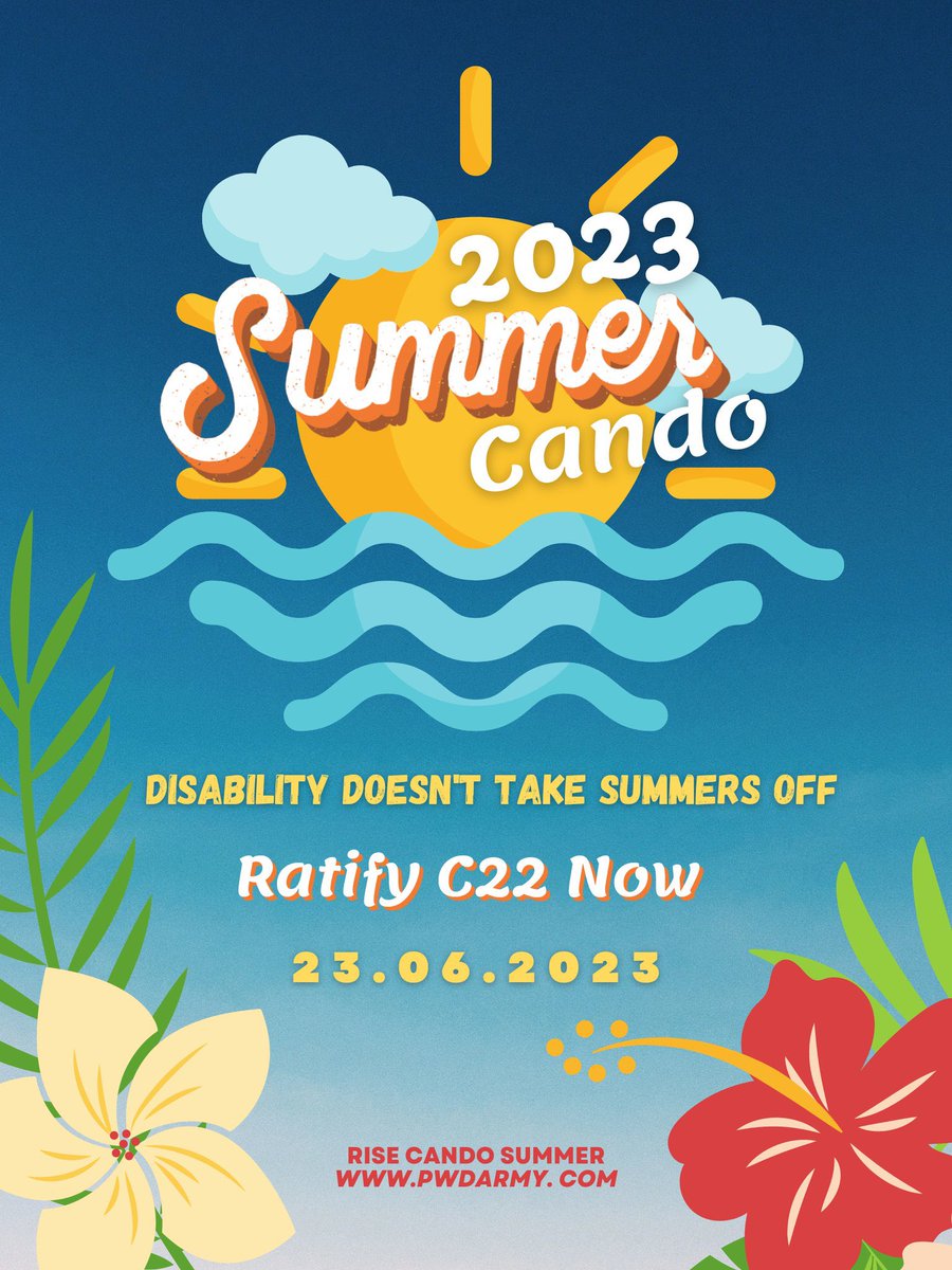 #Disability #RatifyC22 #PWDArmy #PovertyTakesNoBreaks #summer2023 #GoTime