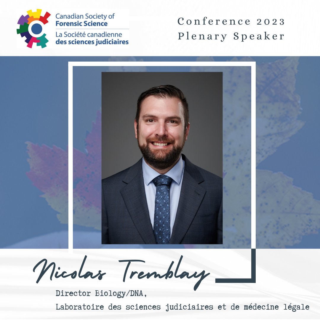 csfs1953's tweet photo. Introducing our 4th #2023CSFS Plenary Speaker, Dr. Nicolas Tremblay! He is the acting director of operations of the Biology/DNA general directorate and public spokesperson at Laboratoire des sciences judiciaires et de médecine légale du Québec. - via Whova Event App https://t.co/oX2F8olWF3