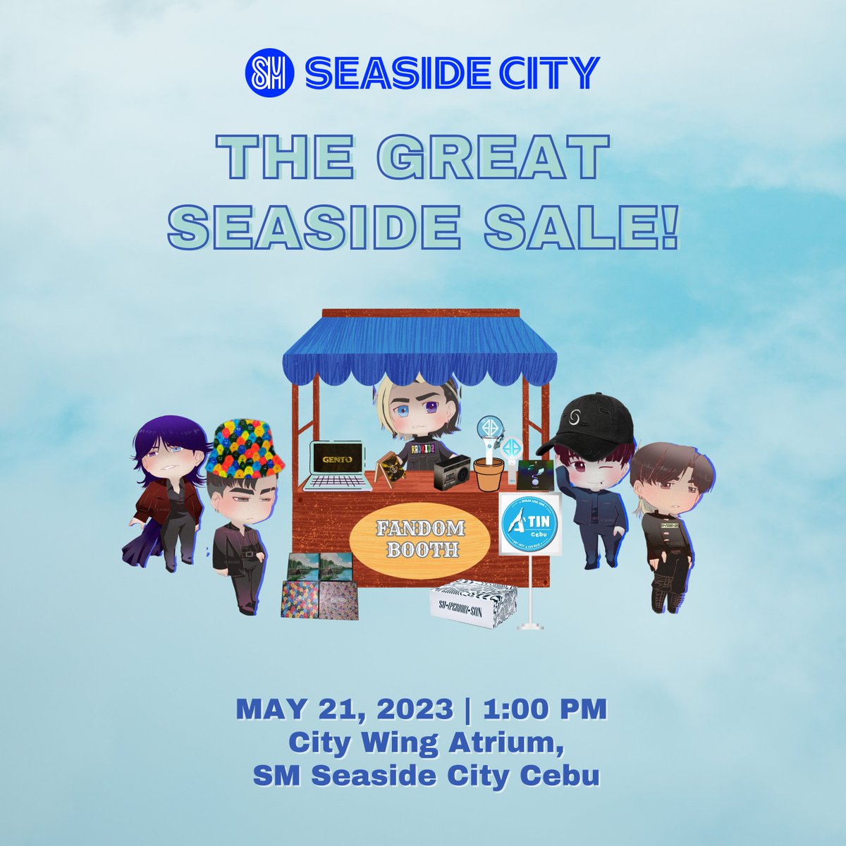 Calling all Cebuano A'TIN and shopaholics! Get ready for an extraordinary event that will make your summer dreams come true!

Join us on May 21, 2023, starting at 1 pm for the Great Seaside Sale Fandom booth at the stunning @SMSeasideCebu City Wing Atrium!

@SB19Official #SB19