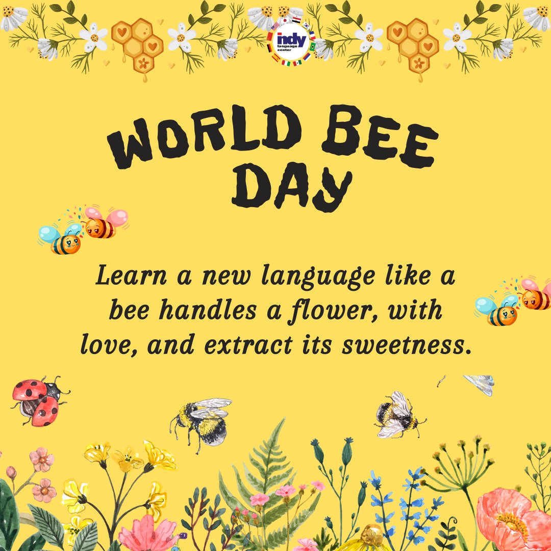 LanguageIndy's tweet photo. Learn a new language like a bee 🐝 handles a flower, with love, and extract its sweetness. Contact us to learn your dream language!

#WorldBeeDay #LanguageClasses #LanguageLearning #LanguageSchool https://t.co/K9IEnVx8VR