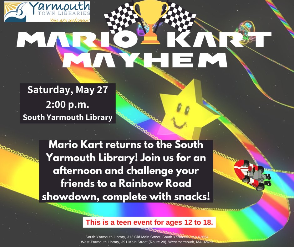 Join us next week at the South Yarmouth Library on Saturday the 27 at 2 p.m. for Teen Time on the library's Nintendo Switch for some Mario Kart fun!