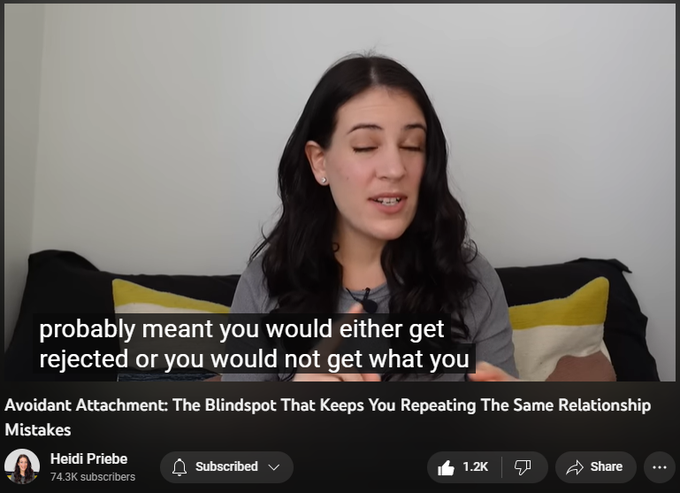 Avoidant Attachment: The Blindspot That Keeps You Repeating The Same Relationship Mistakes
https://www.youtube.com/watch?v=esJj49ARgVA