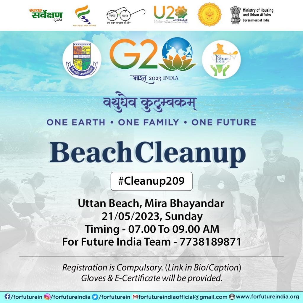 Special Cleanup for G20
Initiative By - @Mirabhayander1 & @forfuturein
“वसुधैव कुटुम्बकम”
One Earth, One Family, One Future
#Cleanup209
Uttan Beach, Mira Bhayandar 
21/05/2023, Sunday
Timing - 7 To 9am

Location - Uttan Beach 
#ForFutureIndiaTeam
#DhruvKadara