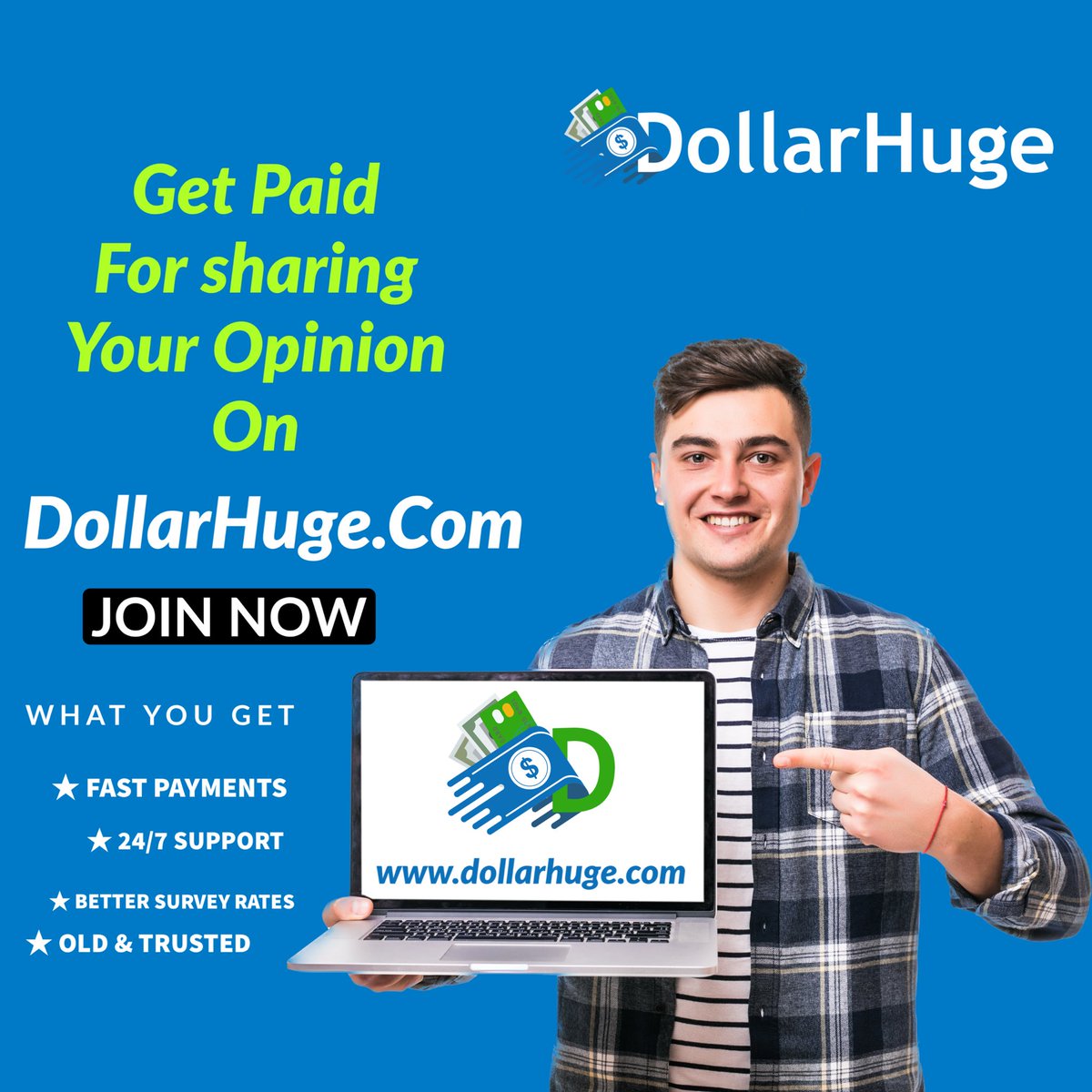 We got lots of rewards waiting for you. Register for free today at DollarHuge.com and start earning. 

#DollarHuge #Paidsurvey #Earnonline #beermoney #EarnMoneyOnline
 #Makemoney #EarnMore #Bitlabs #earnmoneyonline #workfromhome #paidsurveys #workfromanywhere
#easymoney