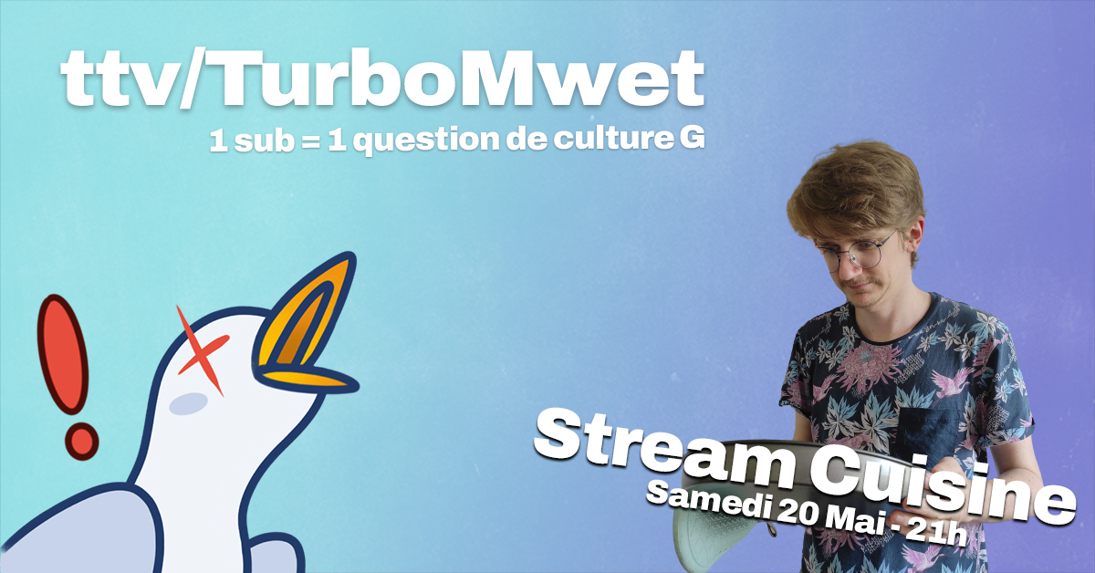 TurboMwet's tweet photo. Salut Twitter ! 

Ce soir, c'est #Stream #cuisine à 21h. Pendant ce stream, un sub = une question de culture générale à laquelle je devrais répondre !!! https://t.co/5U2Lksj5dT