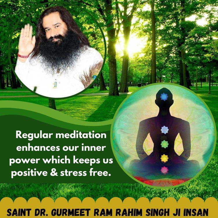 #GiveUpWorries and live 
#StressFreeLife
#DriveAwayStress only with method of meditation that boost willpower 
Inspiration - - 
Saint Dr Gurmeet Ram Rahim Singh Ji Insan