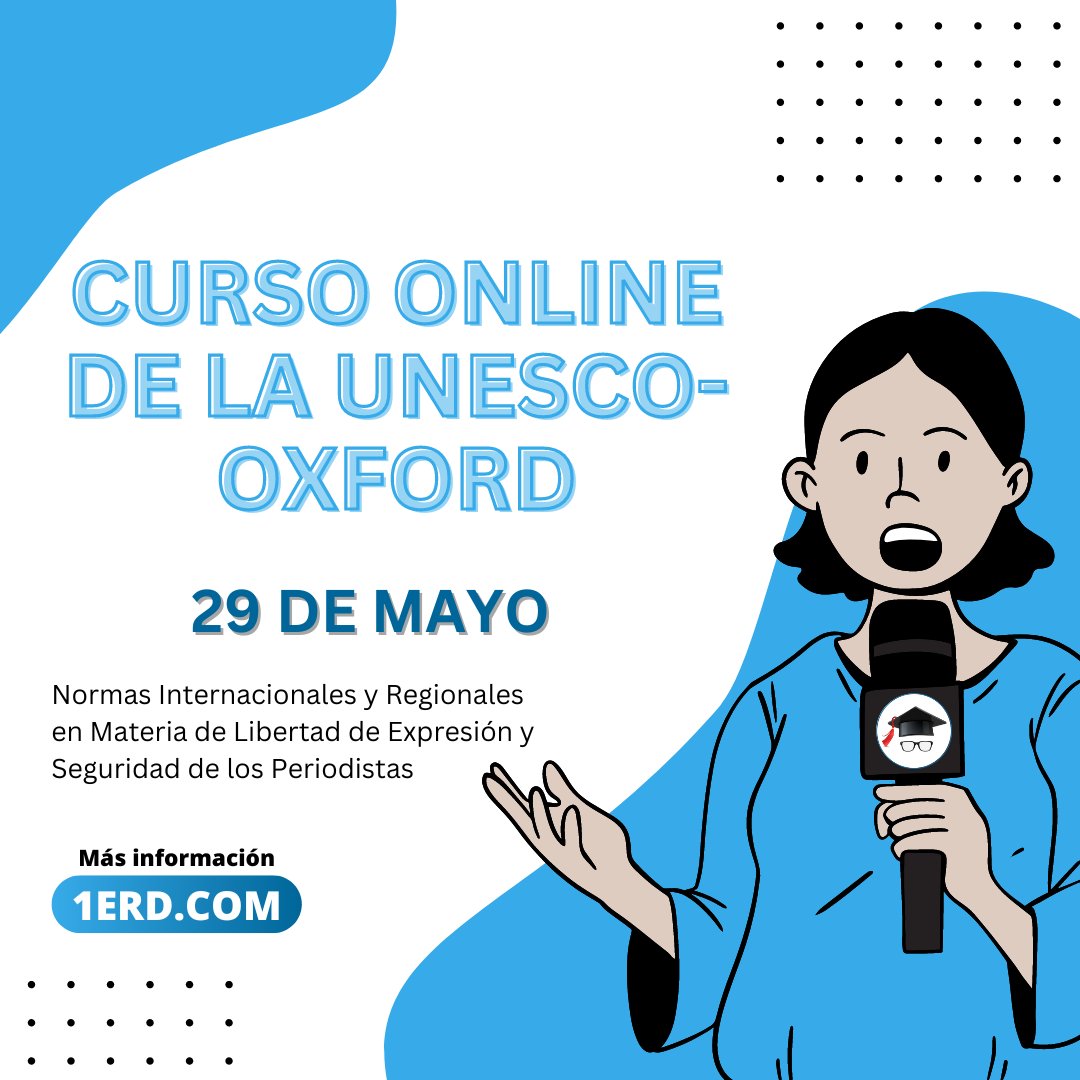 DEscuelas's tweet photo. ¡Invitación al Curso Online de la UNESCO-Oxford sobre Normas Internacionales y Regionales en Materia de Libertad de Expresión y Seguridad de los Periodistas! Más informes en https://t.co/OL0MYbHOr2
#cursosonline2023 https://t.co/bCkSBFtiMz