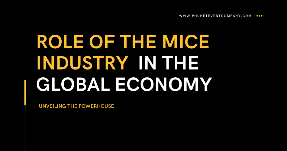 phuketevent's tweet photo. Role of the MICE Industry in the Global Economy

https://t.co/5IMPAHbGEZ https://t.co/6eaJqjD5zr