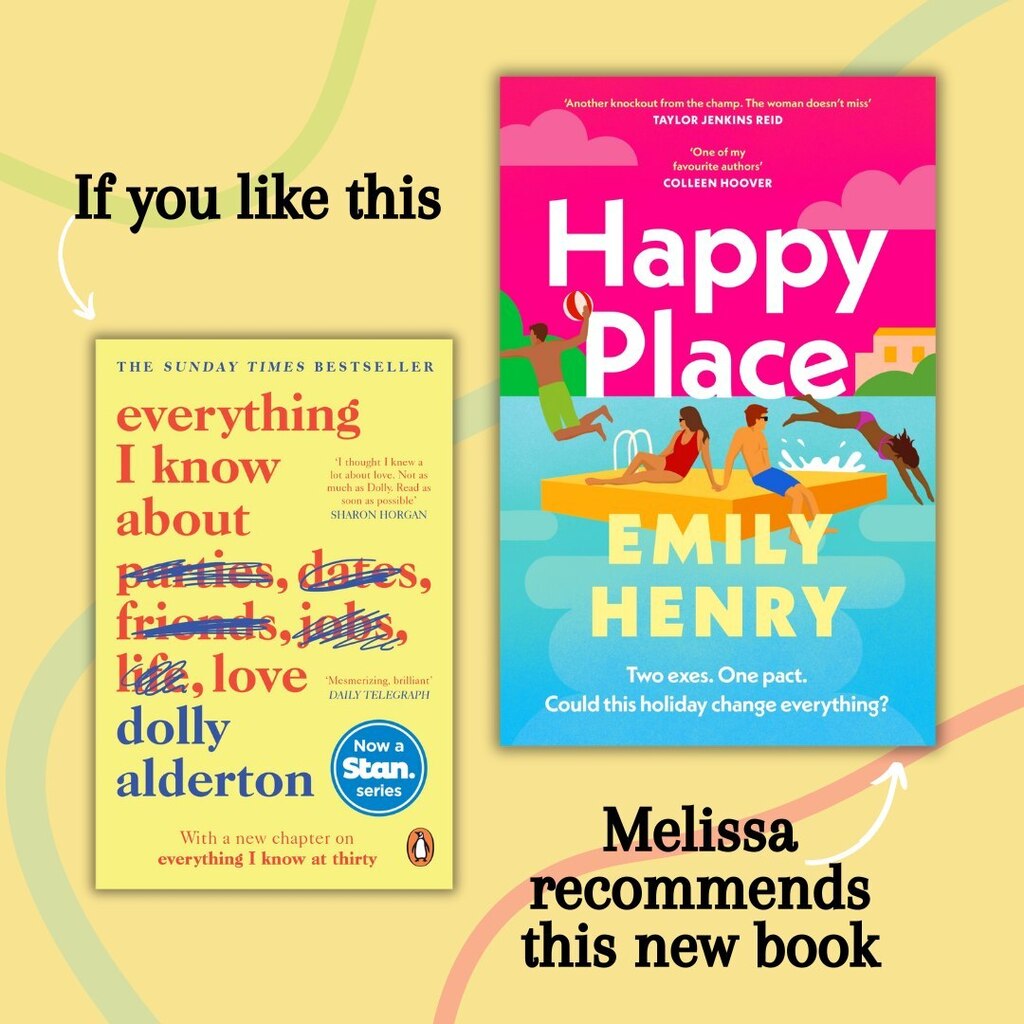 If you like this, try this! For fans of Dolly Alderton's Everything I Know About Love, Melissa recommends Happy Place by Emily Henry. 'Harriet and Wyn are the perfect couple - they go together like bread and butter, gin and tonic, Blake Lively and Rya… instagr.am/p/Cse4xxEJNRW/