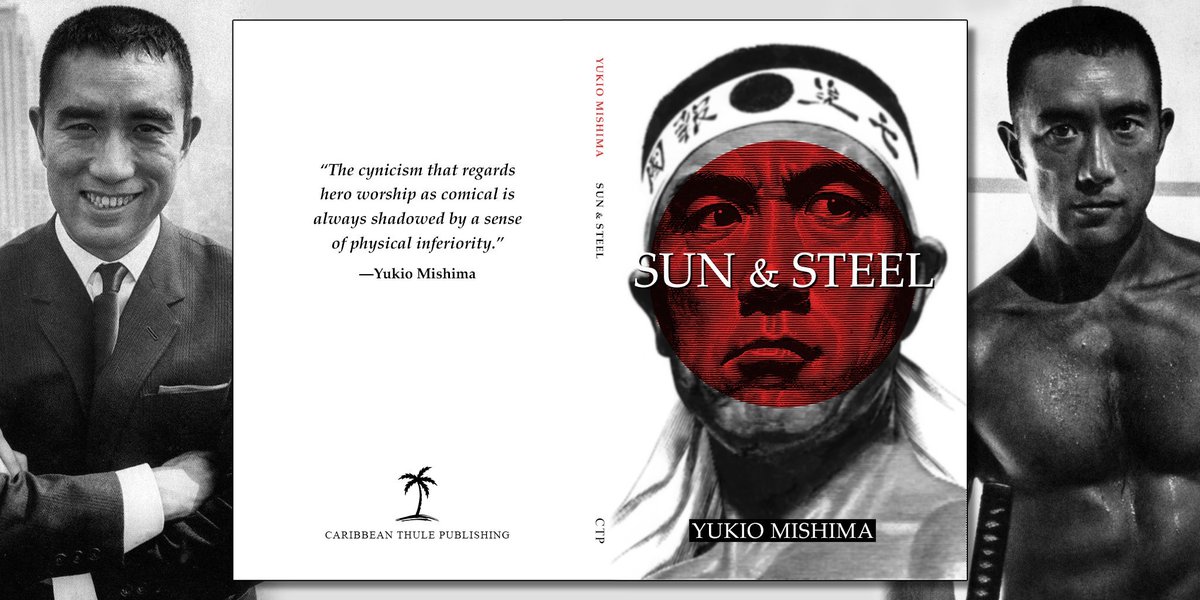 Caribbean Thule Publishing 🌴 (@carthulepub) on Twitter photo Reminder that you can buy Mishima's Sun & Steel in paperback from us for only 10 USD.
But now you can also buy it in hardcover for 20 USD.
Message us at carthulepub@protonmail.com Reminder that you can buy Mishima's Sun & Steel in paperback from us for only 10 USD.
But now you can also buy it in hardcover for 20 USD.
Message us at carthulepub@protonmail.com