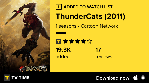 I've just started following ThunderCats (2011) tvtime.com/r/2P2ws #tvtime