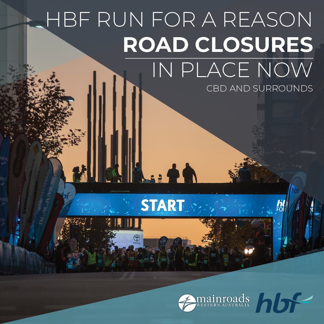 Main Roads WA on Twitter "HBF RUN FOR A REASON ALL ROAD CLOSURES ARE NOW IN PLACE All courses