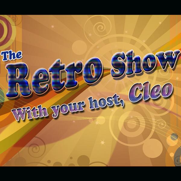 Saturdays 5-7PM - The Retro Show by Cleo