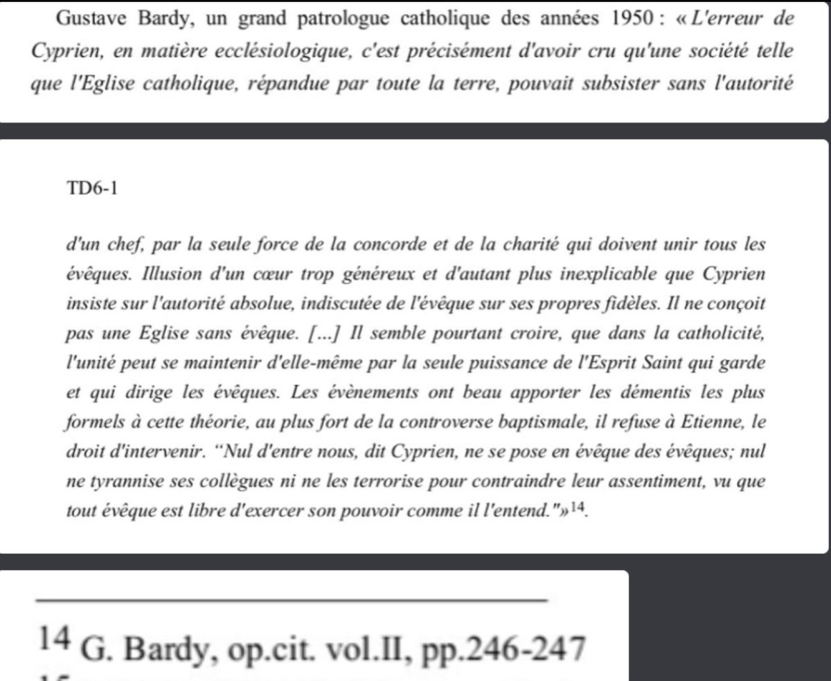 @TaborPravda Here is RC patrologist Bardy stating that Cyprian's ecclesiology is deficient because he believed that the Church could be maintained synodaly and through the charity of the Holy Spirit in the Bishops instead of ruled by a singular head.