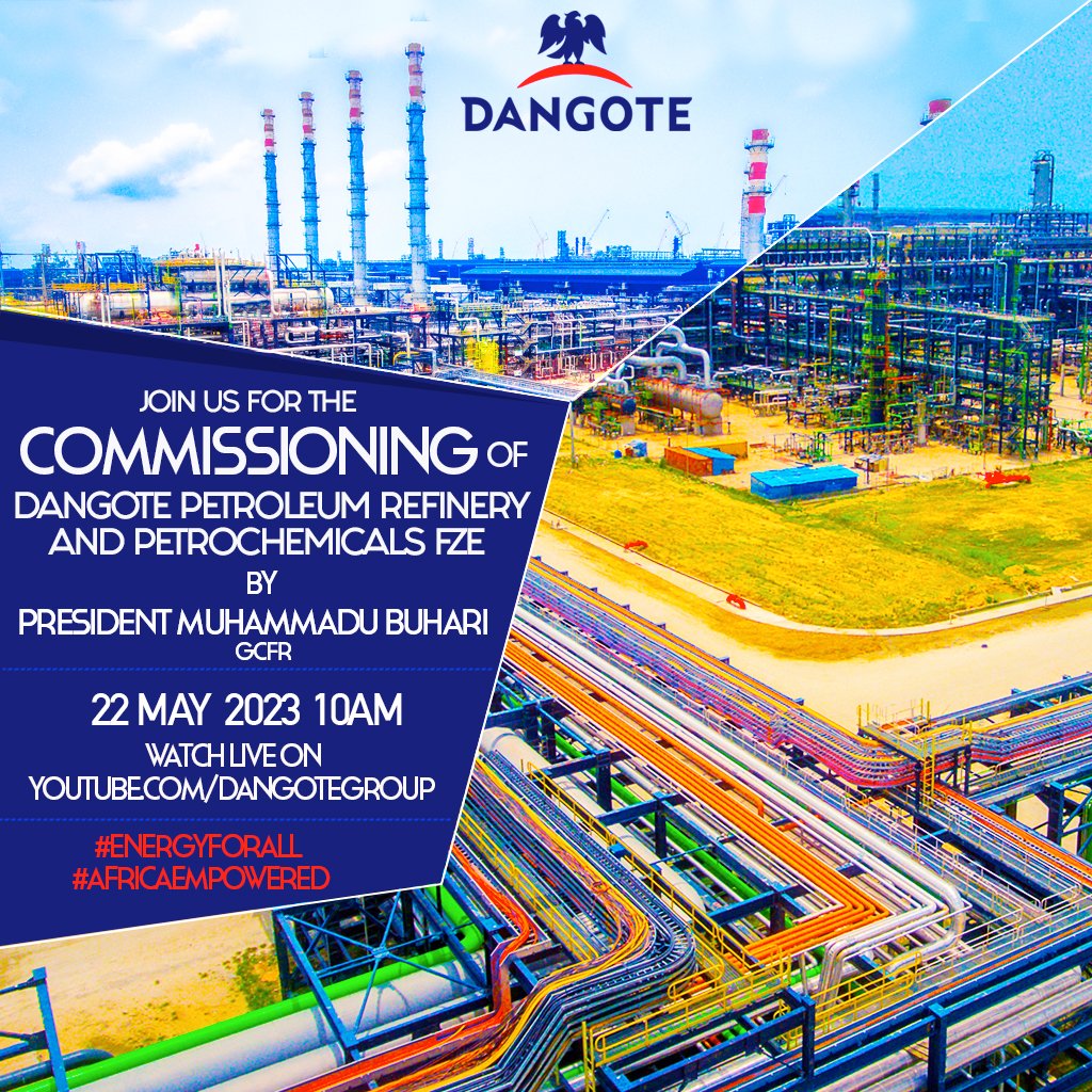 President Muhammadu Buhari commissions the 650,000 BPD Dangote Petroleum Refinery and Petrochemicals on Monday 22 May 2023. The event will be streamed live on our Youtube channel(dangotegroup). Join us for this historical moment. 
#EnergyForAll #AfricaEmpowered #DangoteRefinery