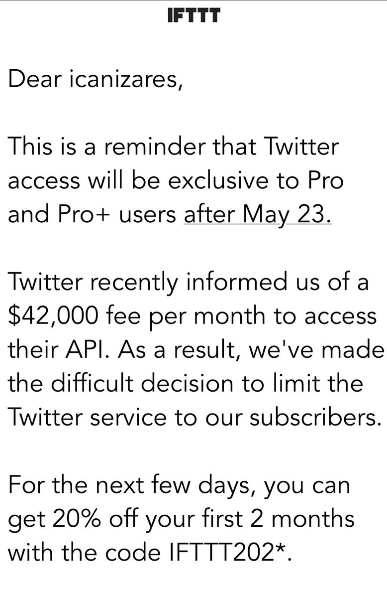 Twittee se está disparando en el pié. Creo que deben monetizar la plataforma, eso es indiscutible, pero la forma de hacerlo está perjudicando a la propia esencia del servicio. Sin Tuits no no hay plataforma. 

IFTT: 42.000$ por acceder la API, descabellado. 

#IFTT #byeTwitteer