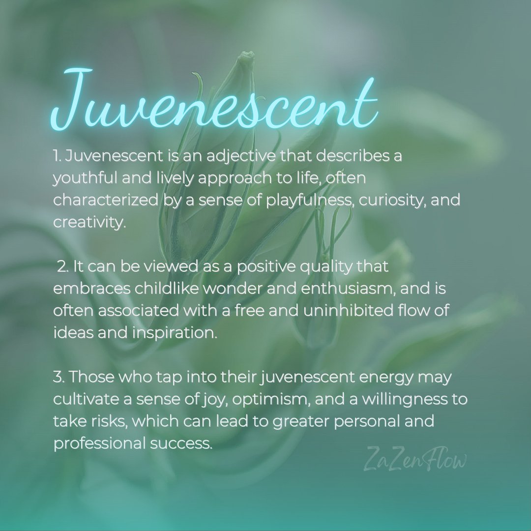 #Juvenescent🌱
An adjective that describes a youthful and lively approach to life, often characterized by a sense of playfulness, curiosity, and creativity. 😊
.
.
#ZaZenFlow 🌱 #YouthfulEnergy #PlayfulApproach #CuriosityAndWonder #CreativeExpression #FreeFlowOfIdeas