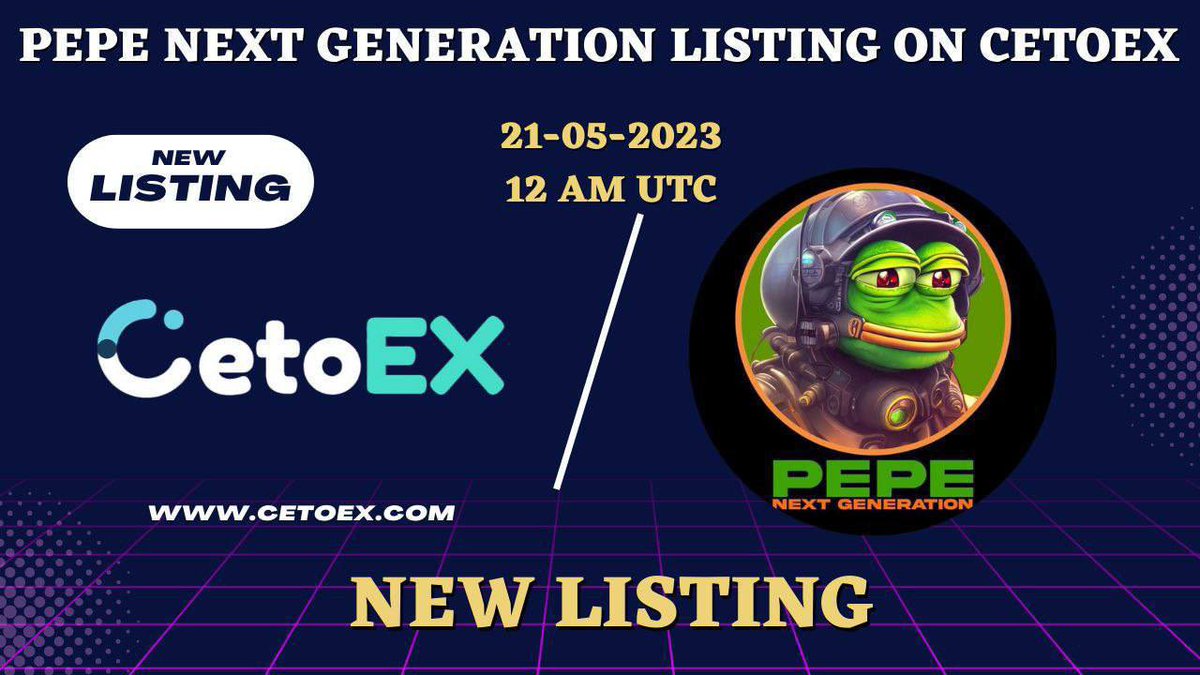 Pepe Next Generation (@pepenextgen) on Twitter photo 😎Pepe Next Generation is now officially listed on Cetoex! 
✨Being listed on Cetoex opens up a world of possibilities for Pepe Next Generation , providing greater accessibility and exposure to a wider range of investors.
🔥#BNB  #Crypto 😎Pepe Next Generation is now officially listed on Cetoex! 
✨Being listed on Cetoex opens up a world of possibilities for Pepe Next Generation , providing greater accessibility and exposure to a wider range of investors.
🔥#BNB  #Crypto