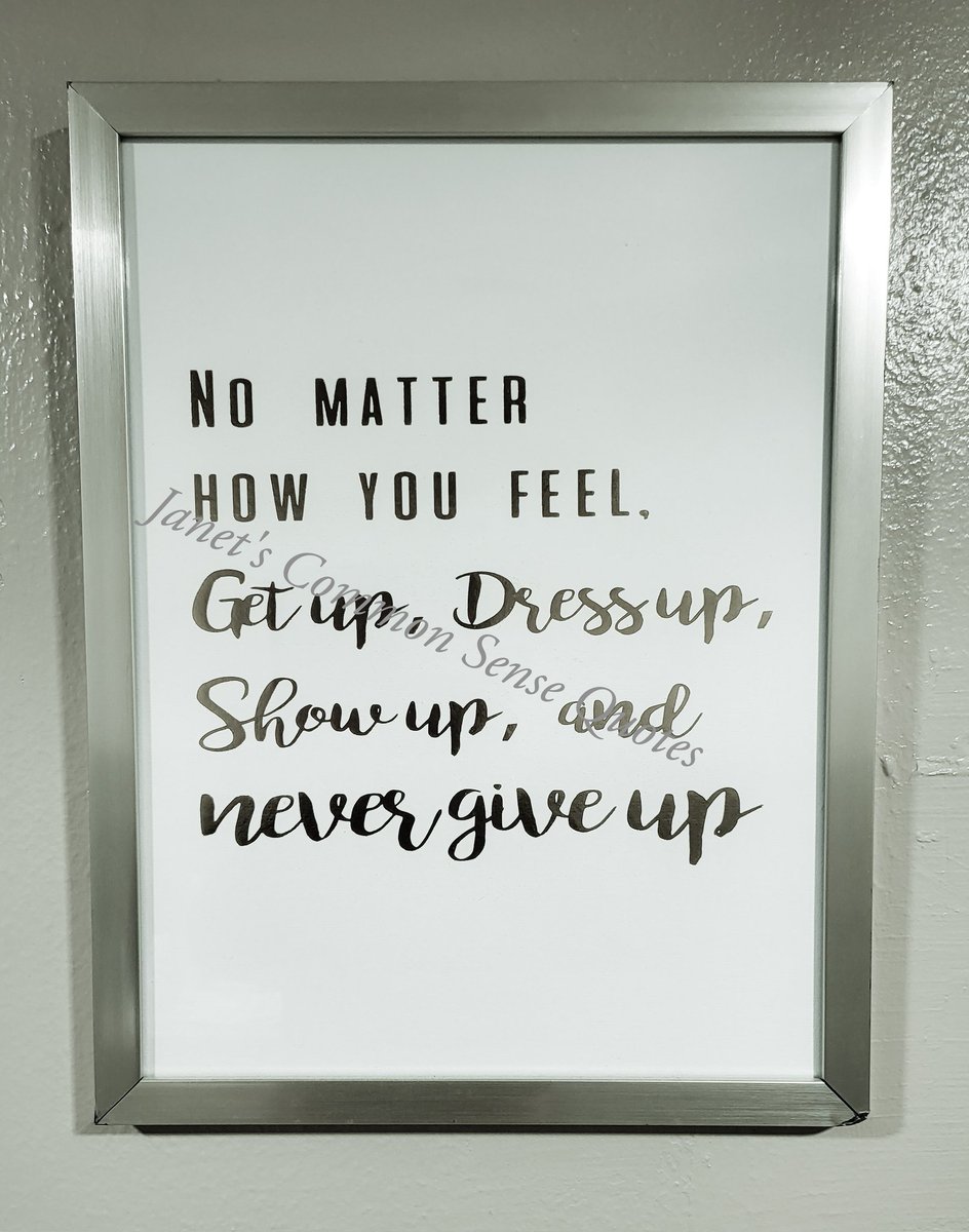 Winny05us's tweet photo. No matter how you feel, GET up, Dress up, SHOW up and never Give up! - Ms WinnyJanet https://t.co/TlRKNBKZwM