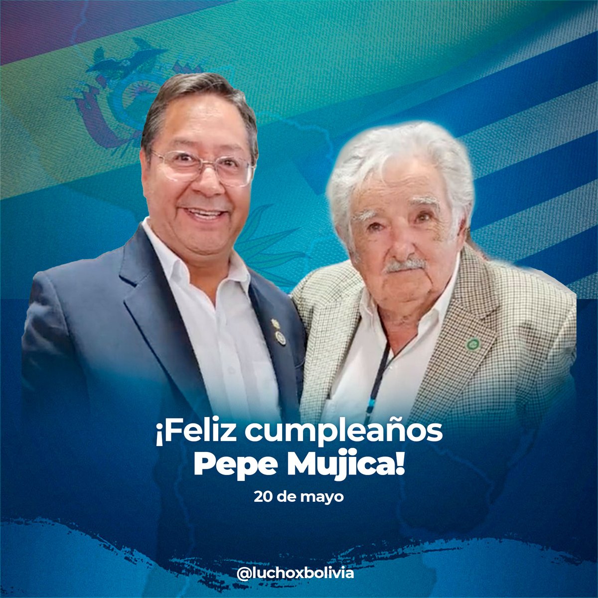 ¡Feliz cumpleaños querido #PepeMujica! En el día de tu cumpleaños, la #PatriaGrande celebra tu vida, tu sabiduría y tu ejemplo de lucha por la dignidad y justicia social para nuestros pueblos. Gracias por el gran cariño al pueblo boliviano. Recibe un fuerte abrazo.