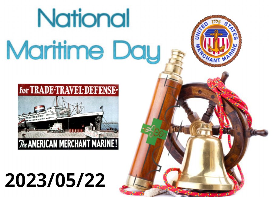 May 22, 2023 is National Maritime Day in USA! 
#USMM #MerchantMarine