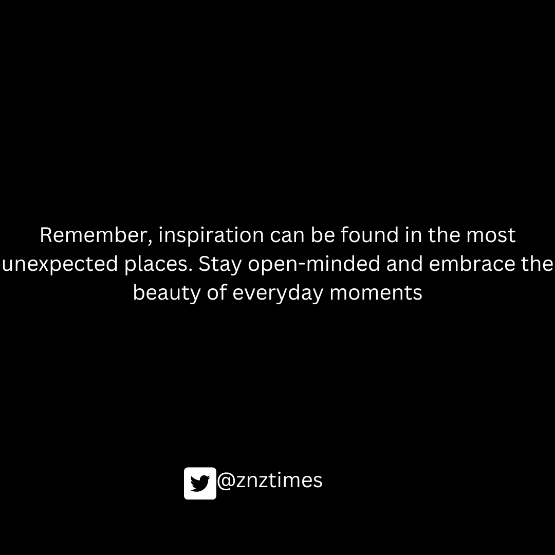 mtandabantu's tweet image. Remember, inspiration can be found in the most unexpected places. Stay open-minded and embrace the beauty of everyday moments. #Inspiration #EverydayWisdom