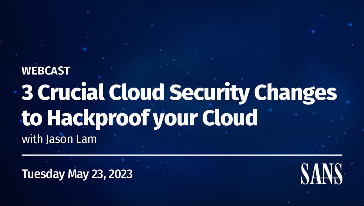 ☁️ Reduce the risk of hackers in the #Cloud. Join our webcast on Tues. 23 May where <a href="/jasonlam_sec/">Jason Lam</a> will teach you how to safeguard your cloud environment.

➡️  Join In-Person | Live Online for FREE: sans.org/u/1qzR

@SANSCloudSecurity #SANSTraining
