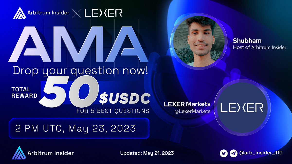 #AMA ARBITRUM INSIDER X LEXER MARKETS

⏰ May 23, 2023, 2:00 PM UTC
🎁50 $USDC for 5 best questions
 
To join:
🔸 Like &amp; RT
🔸 Follow <a href="/arb_insider_TIG/">Arbitrum Insider (💙,🧡)</a> &amp; @LexerMarkets
🔸 Drop your question in the comment section
🔸 Twitter Space: x.com/i/spaces/1MYGN…

#Arbitrum $ARB