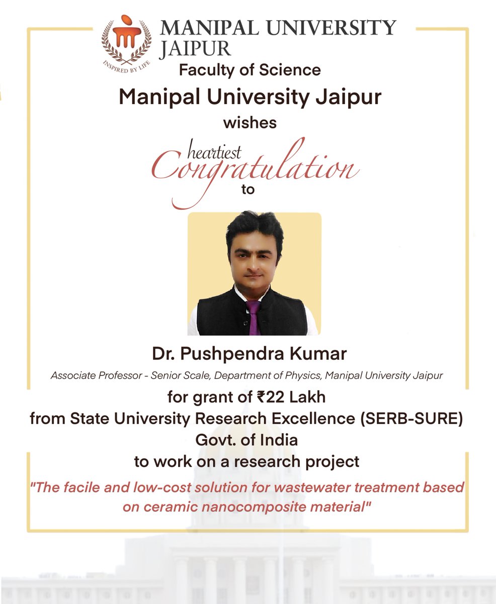 Congratulations! Dr. Pushpendra Kumar for SERB-SURE grant.
#SERBSURE #research #highereducation #manipaluniversityjaipur #schoolofbasicscience #Departmentofphysics