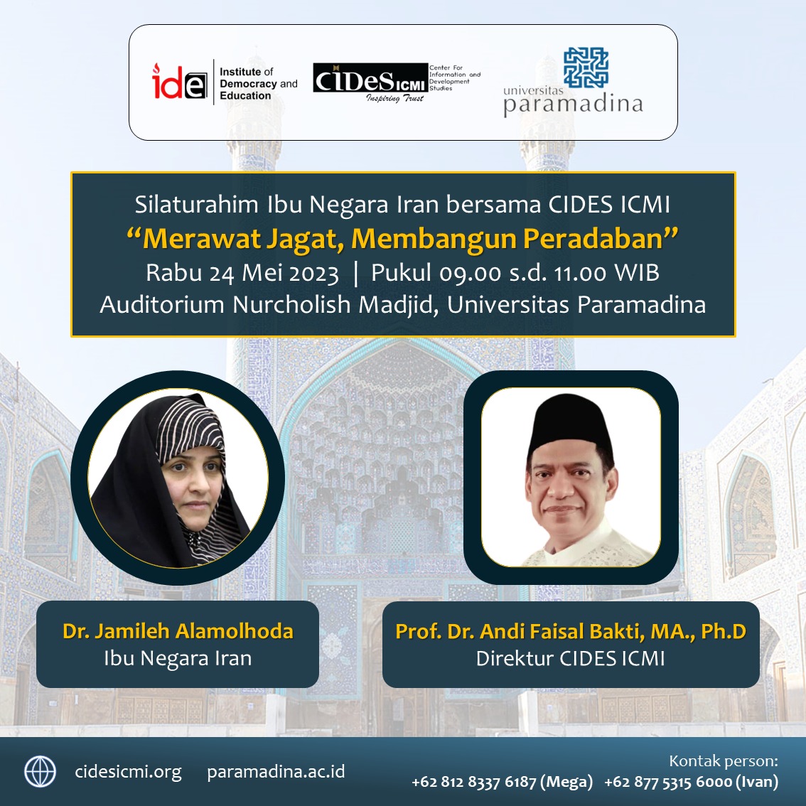 IDE Indonesia berkolaborasi dengan CIDES ICMI menggelar silaturahim dengan Ibu Negara Iran, Dr. Jamilah Alamolhoda dengan tema, "Merawat Jagat, Membangun Peradaban".

Bagi teman-teman yang ingin bergabung, silakan mendaftar pada CP yang tertera. Terima kasih #theideindonesia