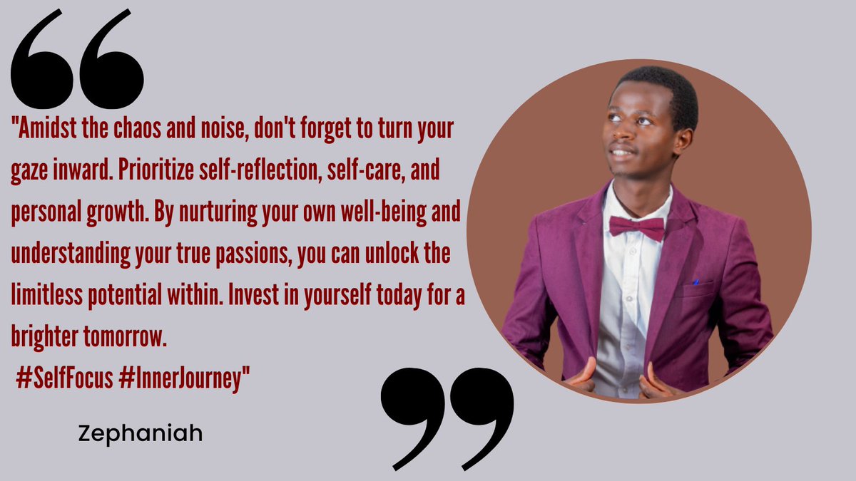 DenzelJunior5's tweet photo. "Amidst the chaos and noise, don't forget to turn your gaze inward. Prioritize self-reflection, self-care, and personal growth...
 #SelfFocus #InnerJourney" https://t.co/NMgFS83U4c