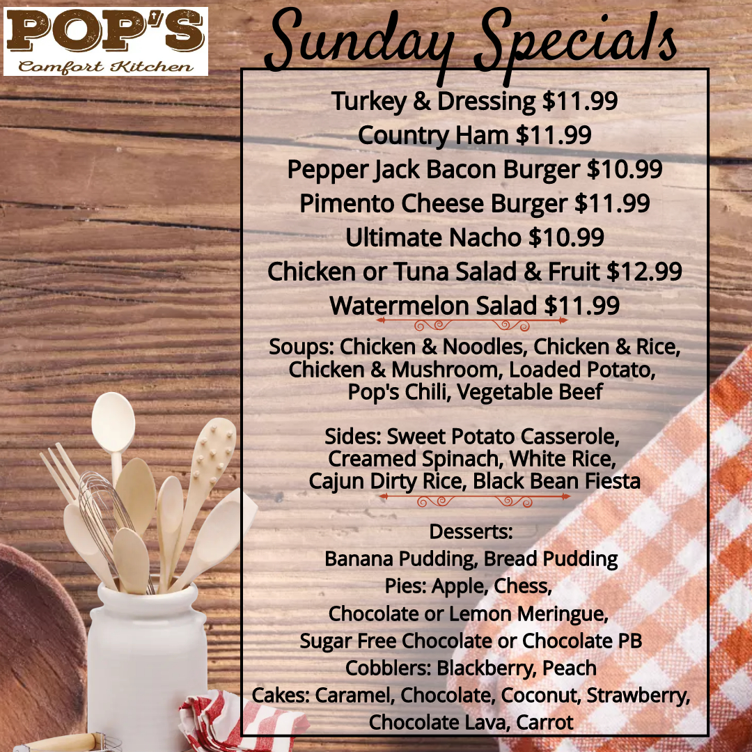 Check out our Sunday Specials!

#sundayspecials #turkeydressing #countryham #burgers #soups #salads #wraps #veggies #comfortfood #homecooking #901eats #memphiseats #ediblememphis #ilovememphisblog #ilovememphisfood

 PopsComfortKitchen.com