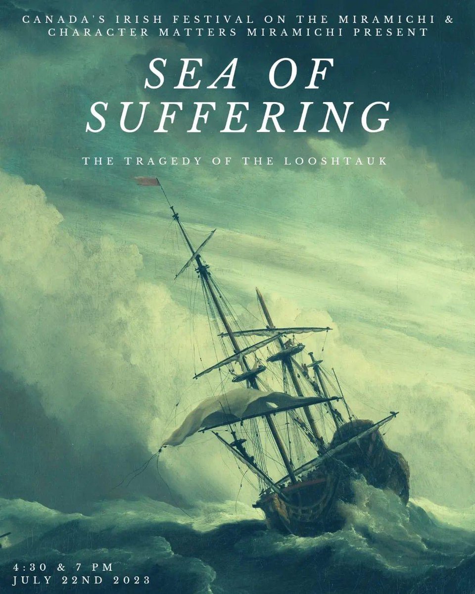 PQMiramichi's tweet photo. Canada's Irish Festival on the Miramichi and Character Matters Miramichi present ‘Sea Of Suffering’ - the tragedy of the ‘Looshtauk’. #Miramichi #DiscoverMiramichi #CanadasIrishFest #ExploreNB #DiscoverNB https://t.co/O4msxj47mi