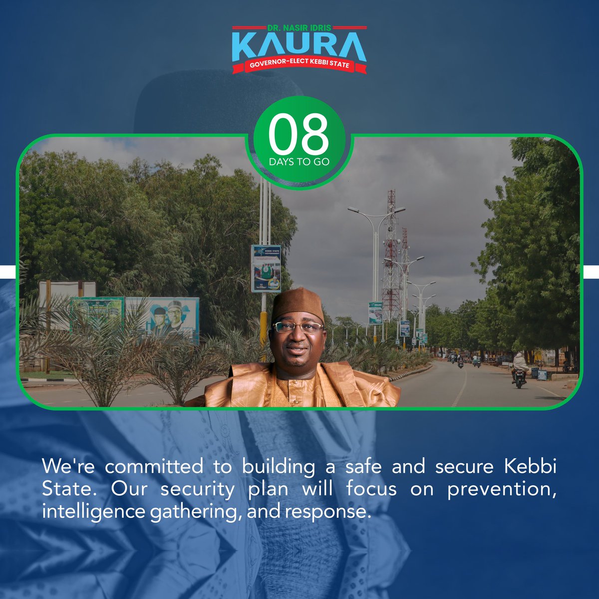 Securing Kebbi State: A comprehensive strategy emphasizing prevention, intelligence gathering, and swift response. #8DaysToGo