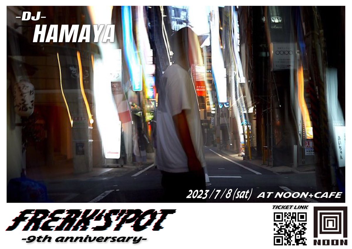 FREAKSPOT_info's tweet photo. 【第四弾出演アーティスト発表🎊】
7/8(土) 20:00〜5:00
at.NOON+CAFE(大阪)
Freak's'pot Vol.18
-✨9th Anniversary✨-
DJ🔈
peko
HAMAYA
FUMMY
前売りチケット発売中⏬🎫
https://t.co/1SJOrJA09B
⚠️無くなり次第終了です。
#フリスポ #peko #HAMAYA #FUMMY https://t.co/ZajGhReBZ7