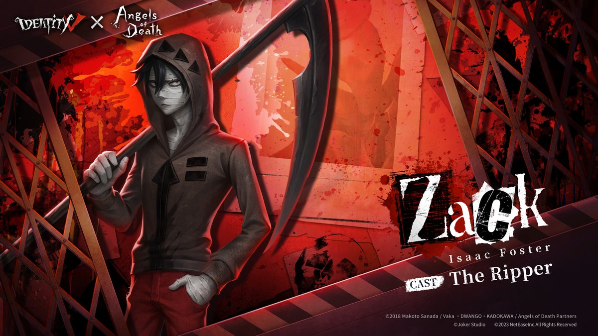 Wielding a scythe and covered in bandages.
“When I see happy people, I have the urge to kill them” 
He believes he is normal.  
Zack will be performed by The Ripper’s S Costume Package during the Crossover!  
“I swear I gonna kill you...” 
#IdentityV #Angelsofdeath